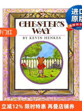 英文原版 Chester's Way 查斯特的方式 美国图书馆协会推荐童书 纽伯瑞大奖作者 Kevin Henkes 英文版 进口英语原版书籍