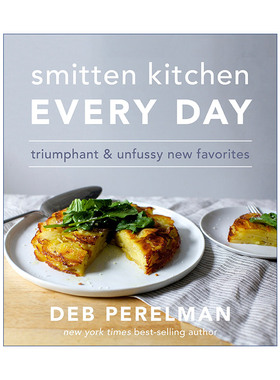 英文原版 Smitten Kitchen Every Day 每日迷人厨房食谱 简单的全新日常菜谱 Deb Perelman 精装 英文版 进口英语原版书籍