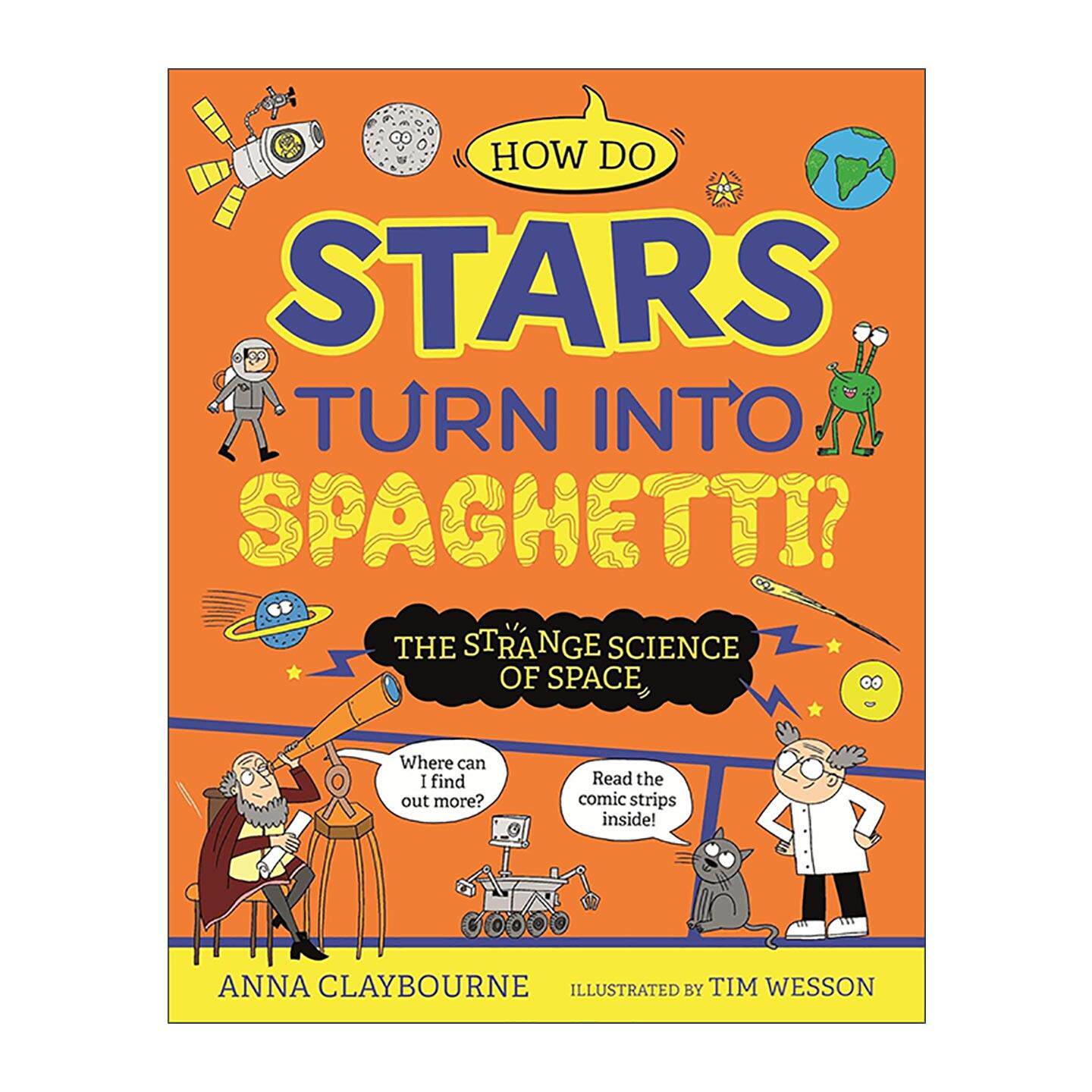 英文原版 Strange Science How do Stars Turn into Spaghetti 奇怪的科学 恒星如何变成意大利面 儿童科普百科漫画精装 英文版