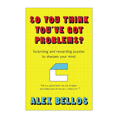 英文原版 So You Think You've Got Problems? 烧脑的逻辑题 亚历克斯·贝洛斯Alex Bellos 英文版 进口英语原版书籍