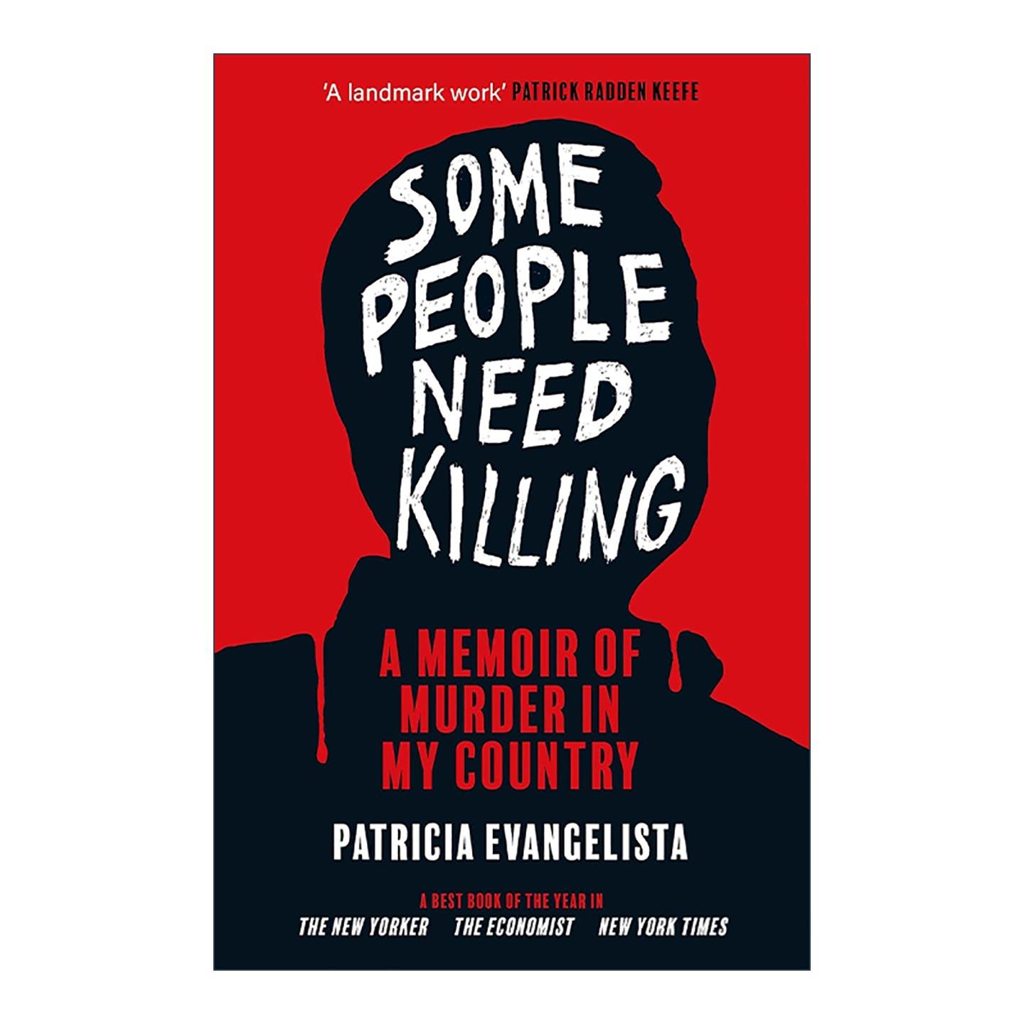 英文原版 Some People Need Killing 无妄之灾 菲律宾记者Patricia Evangelista 创伤纪实 英文版 进口英语原版书籍