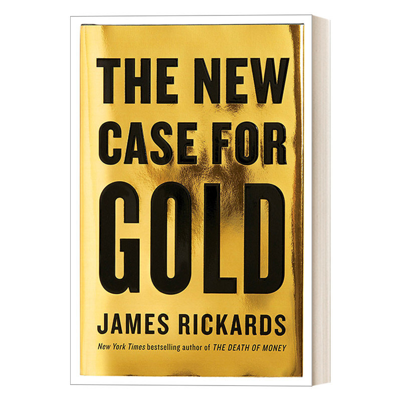 英文原版 The New Case for Gold 黄金投资新时代 商业 经济学 证券 James Rickards 精装 英文版 进口英语原版书籍