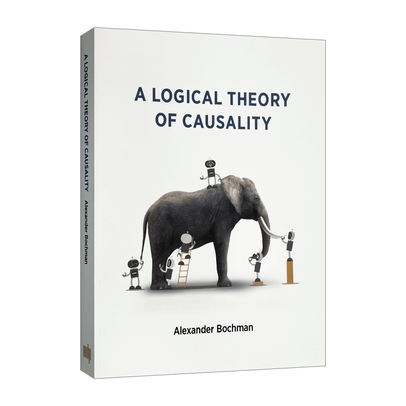英文原版 A Logical Theory of Causality 因果关系的逻辑理论 英文版 进口英语原版书籍