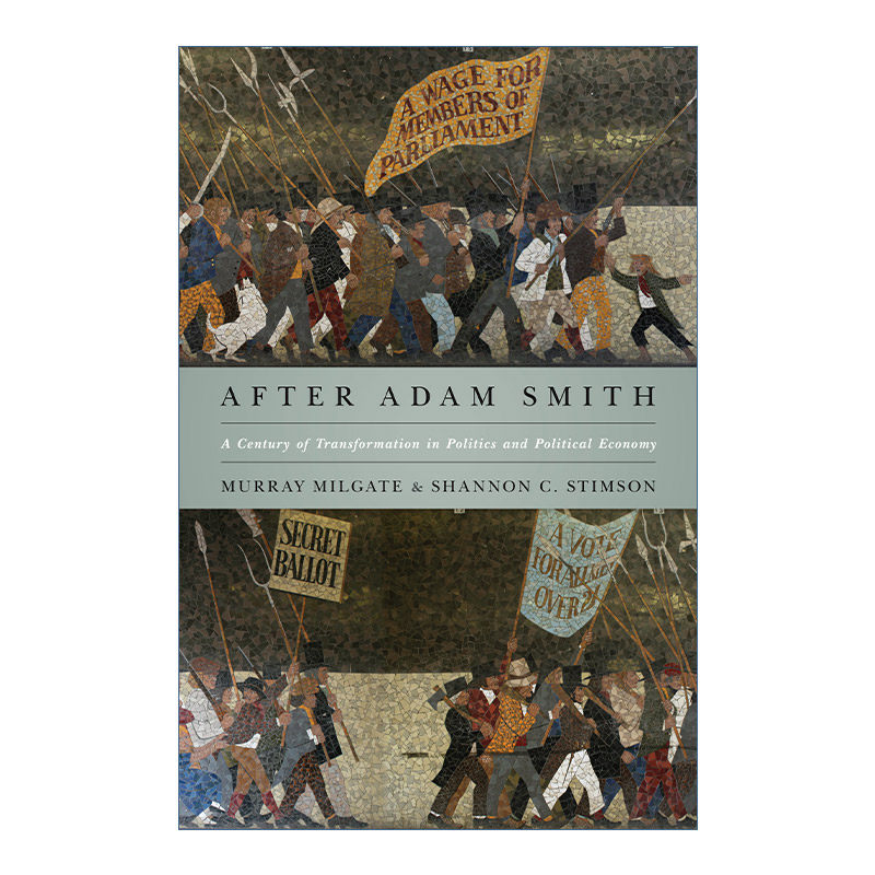 英文原版 After Adam Smith 亚当·斯密之后 政治与政治经济学转型的世纪 Murray Milgate 英文版 进口英语原版书籍