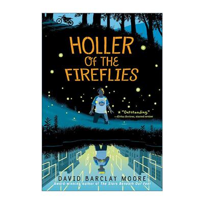 英文原版 Holler of the Fireflies 萤火虫的叫声 芝加哥公共图书馆年度好书 英文版 进口英语原版书籍