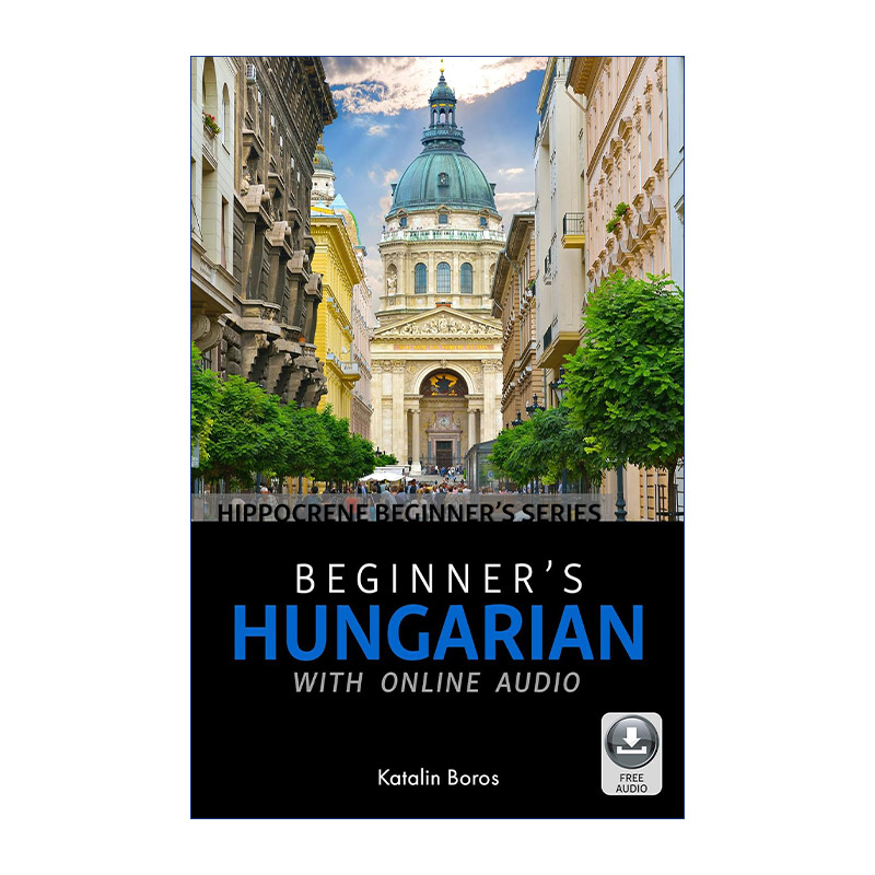 原版 Beginner's Hungarian with Online Audio 带在线音频的初级匈牙利语教程 进口原版书籍