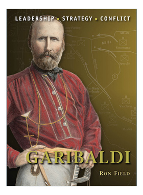 Garibaldi 历史上著名的指挥官系列 朱塞佩·加里波第 插图历史进口原版英文书籍