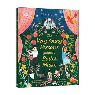 精装 Very Person 英文原版 10首著名芭蕾舞曲 英文版 芭蕾舞曲指南 Young Music Ballet 书籍 进口英语原版 Guide The