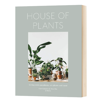 英文原版 House of Plants 植物家居 与多肉 空气植物和仙人掌盆栽住一起 英文版 进口英语原版书籍