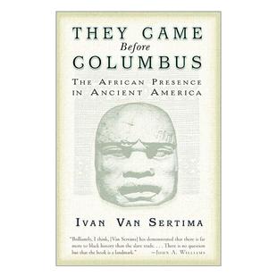 Columbus 存在 They Before Sertima 英文原版 Van 他们比哥伦布先到 Came 原住民 黑人历史 非洲人在古代美洲 英文版 Ivan