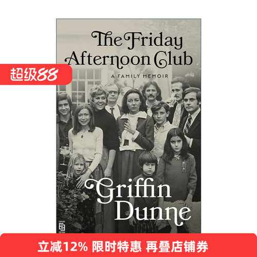 英文原版 The Friday Afternoon Club 周五下午俱乐部 Griffin Dunne格里芬·邓恩自传 好莱坞 英文版 进口英语原版书籍