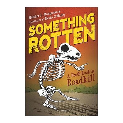 英文原版 Something Rotten 腐烂的东西 关于路杀动物的真相 青少年科普读物 英文版 进口英语原版书籍