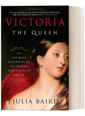 Victoria: The Queen 维多利亚女王：帝国女统治者的秘密传记 Julia Baird进口原版英文书籍