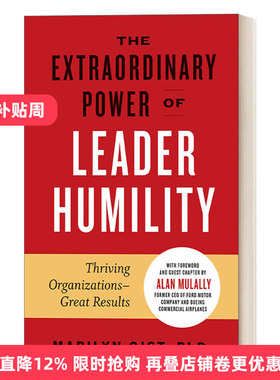 英文原版 The Extraordinary Power of Leader Humility 领导者谦逊的非凡力量 组织繁荣 成就卓越 精装 领导学企业管理 英文版