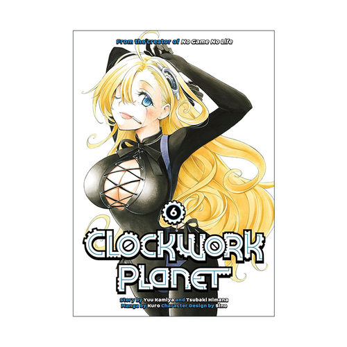 英文原版 Clockwork Planet 6 时钟机关之星6 同名动漫漫画 榎宫祐 暇奈椿 英文版 进口英语原版书籍