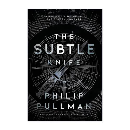英文原版 The Subtle Knife His Dark Materials 2 黑暗物质三部曲之二 奥秘匕首 儿童经典奇幻动作冒险小说 Philip Pullman英文版
