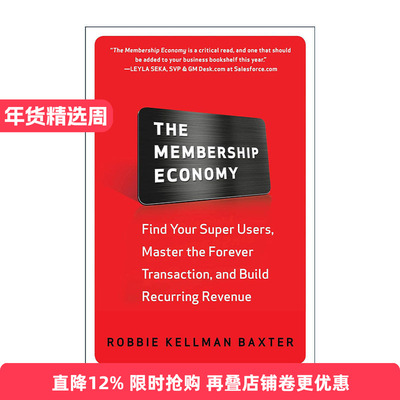 英文原版 The Membership Economy 会员经济 发现超级用户 缔造长期交易 赢得持久营业收入 精装 英文版 进口英语原版书籍