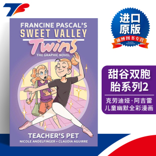 Pet Sweet Twins Claudia 书籍 英文原版 儿童幽默全彩漫画 Teacher Valley 老师 甜谷双胞胎系列2 Aguirre进口英语原版 宠物