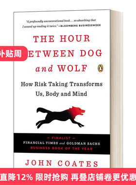 英文原版 The Hour Between Dog and Wolf 冒险与直觉 金融市场起落的生理学之谜 John Coates约翰·科茨 英文版 进口英语原版书籍