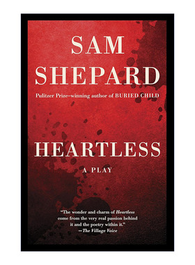 Heartless: a Play 无情 戏剧 普利策奖得主Sam Shepard进口原版英文书籍