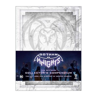 英文原版 Gotham Knights The Official Collector's Compendium  蝙蝠侠哥谭骑士 游戏设定集及攻略 精装 进口英语原版书籍