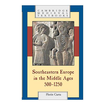 英文原版 Southeastern Europe in the Middle Ages 500–1250 中世纪东南欧考古和历史研究 英文版 进口英语原版书籍