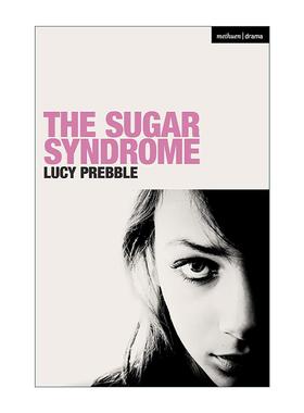 英文原版 The Sugar Syndrome Modern Plays 糖综合征 Lucy Prebble现代戏剧 英文版 进口英语原版书籍