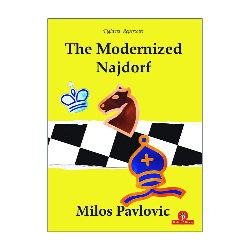 英文原版 The Modernized Najdorf 现代化纳尔道夫 国际象棋技巧指南 Pavlovic Milos英文版 进口英语原版书籍