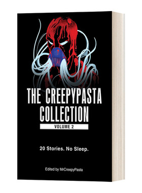 The Creepypasta Collection, Volume 2 都市恐怖传说集2进口原版英文书籍