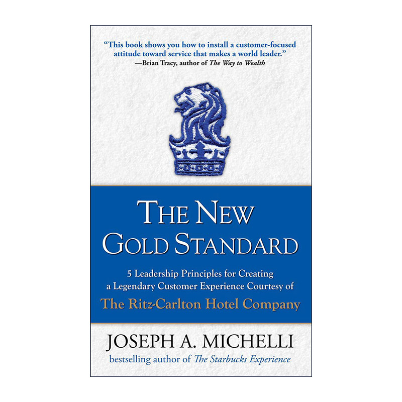 英文原版 New Gold Standard 新黄金标准 丽思卡尔顿酒店创造传奇客户体验的5条领导原则 精装 英文版 进口英语原版书籍