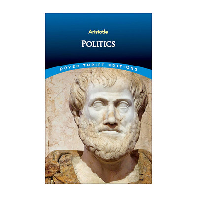 英文原版 Politics 政治学 Aristotle亚里士多德 Dover Thrift Editions 英文版 进口英语原版书籍
