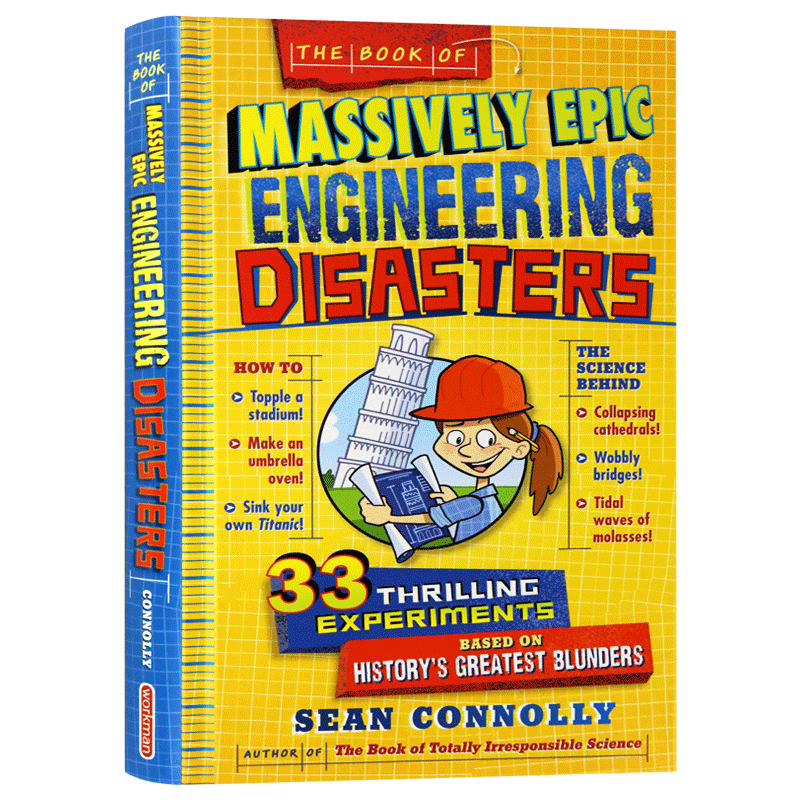 伟大的史诗工程灾难 The Book Of Massively Epic Engineering Disasters 英文原版 33个年轻科学家的惊心动魄的实验 英文版英语书
