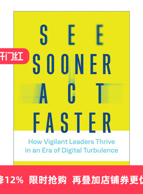 英文原版 See Sooner  Act Faster 看到早 行动快 警惕的领导者如何在数字动荡时代茁壮成长 精装 英文版 进口英语原版书籍