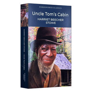 哈丽叶特·比切·斯托 Uncle 汤姆叔叔 英文原版 Wordsworth经典 进口英语原版 英文版 Tom 书籍 Cabin 文学系列 小屋
