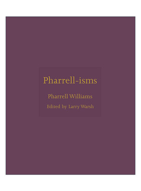 英文原版 Pharrell-isms 法瑞尔语录集 13次格莱美奖得主 神偷奶爸配乐者Pharrell Williams 精装 英文版 进口英语原版书籍