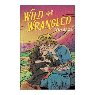 Wrangled 狂野与恣意 浪漫爱情小说 英文原版 进口英语原版 and 英文版 书籍 Wild