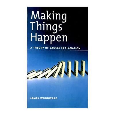 英文原版 Making Things Happen 事情的发生 因果性的说明理论 英文版 进口英语原版书籍