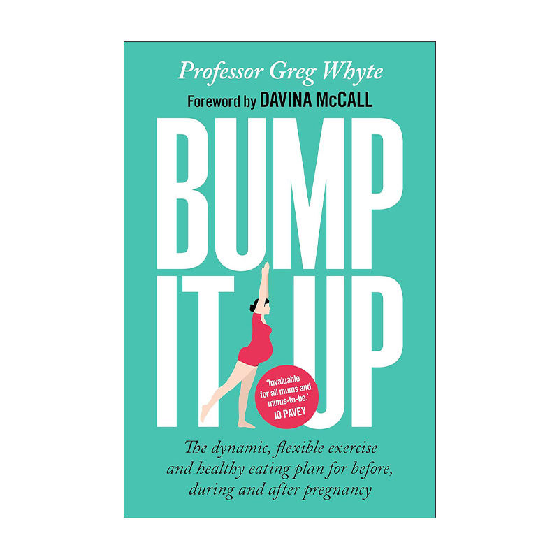 英文原版 Bump It Up 女性孕时及产后健身饮食计划 保持活力健康指南 英文版 进口英语原版书籍