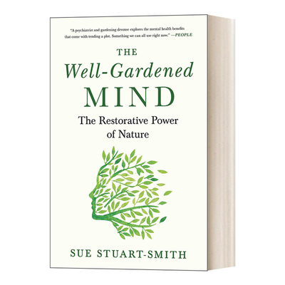 The Well-Gardened Mind 你的心，就让植物来疗愈进口英文原版书籍