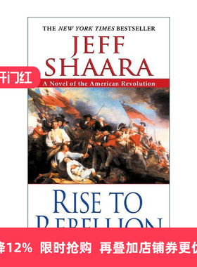 英文原版 Rise to Rebellion 起义 美国独立战争系列1 Jeff Shaara 英文版 进口英语原版书籍