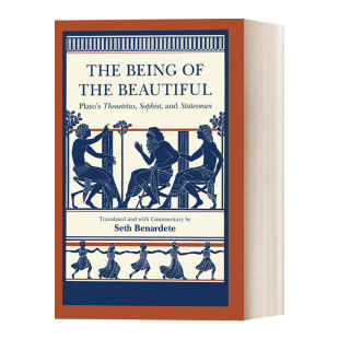 希腊思想家 Being Beautiful the 英文原版 存在 社科哲学 哲学家 智者和政治家 泰阿泰德 柏拉图 进口书 英文版 美 The