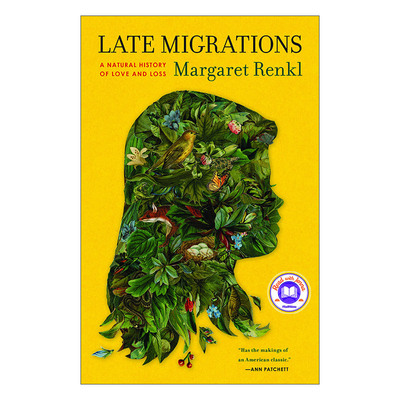 Late Migrations 晚期移民 爱与失去的自然史 传记 Margaret Renkl进口原版英文书籍