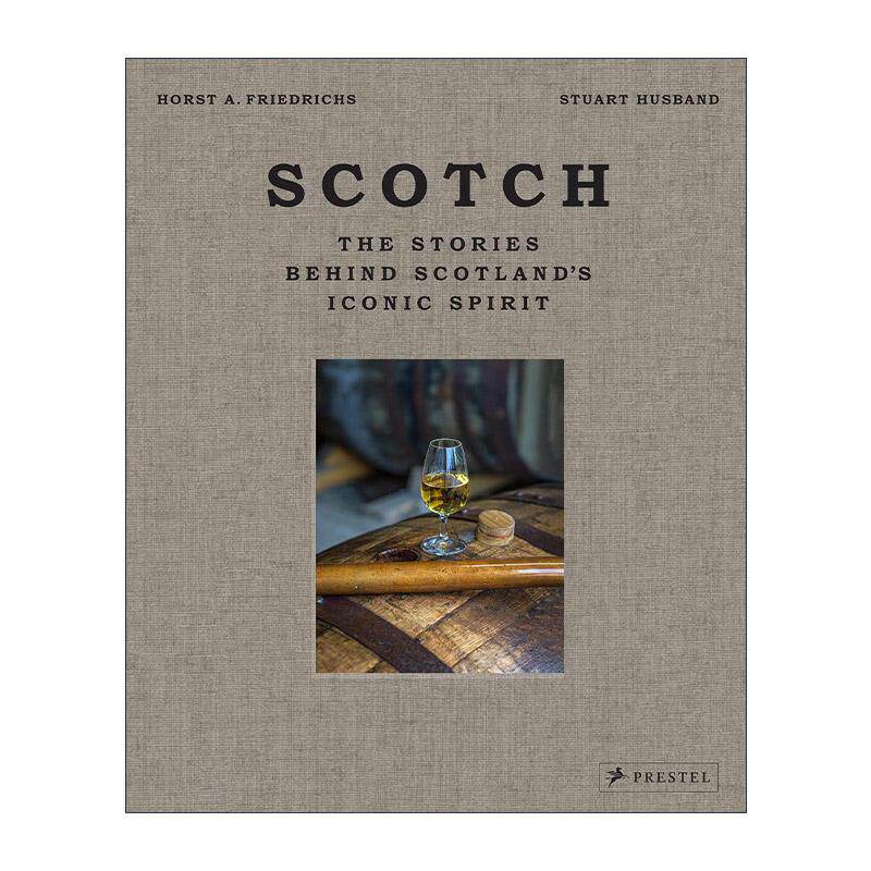 英文原版 Scotch 苏格兰威士忌 烈酒背后的故事 精装 英文版 进口英语原版书籍