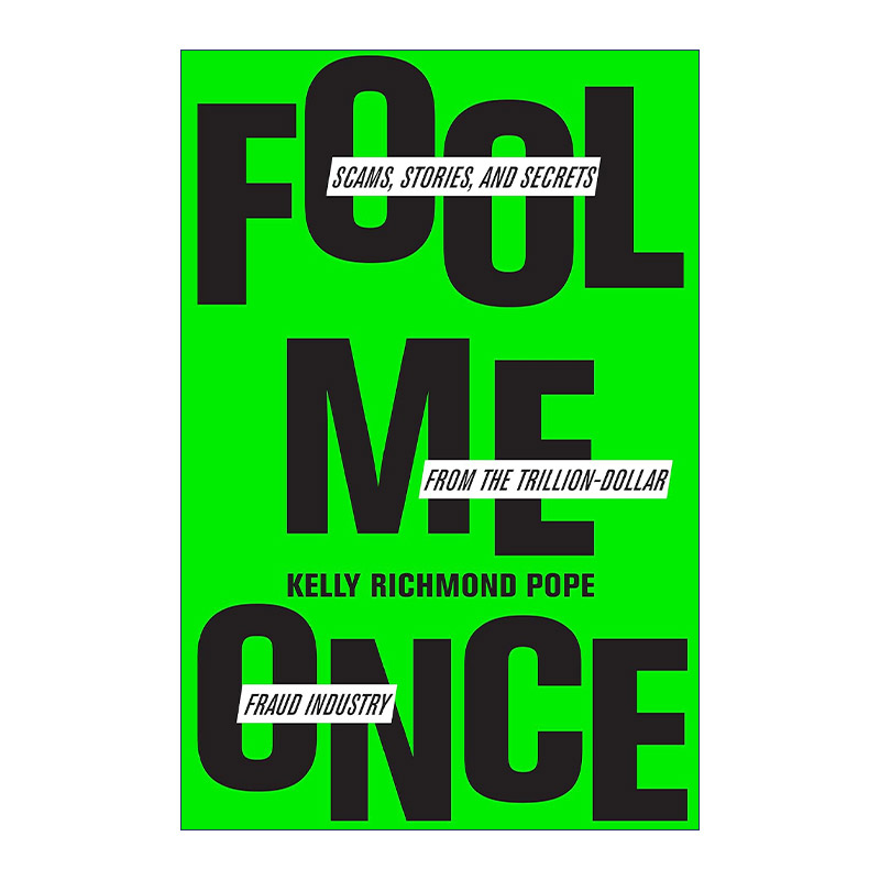 Fool Me Once 骗我一次 来自万亿美元欺诈行业的骗局 故事和秘密 哈佛商业评论 精装进口原版英文书籍