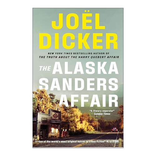 英文原版 The Alaska Sanders Affair 阿拉斯加桑德斯事件 侦探推理悬疑小说 亚马逊畅销书作者 Joel Dicker 进口英语原版书籍