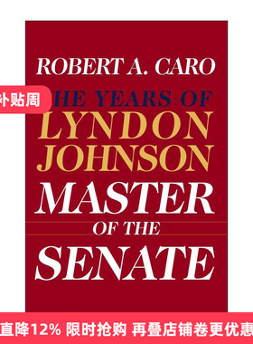 英文原版 Master of the Senate 参议院之主 林登·约翰逊传 卷三 罗伯特·A·卡洛 精装 英文版 进口英语原版书籍