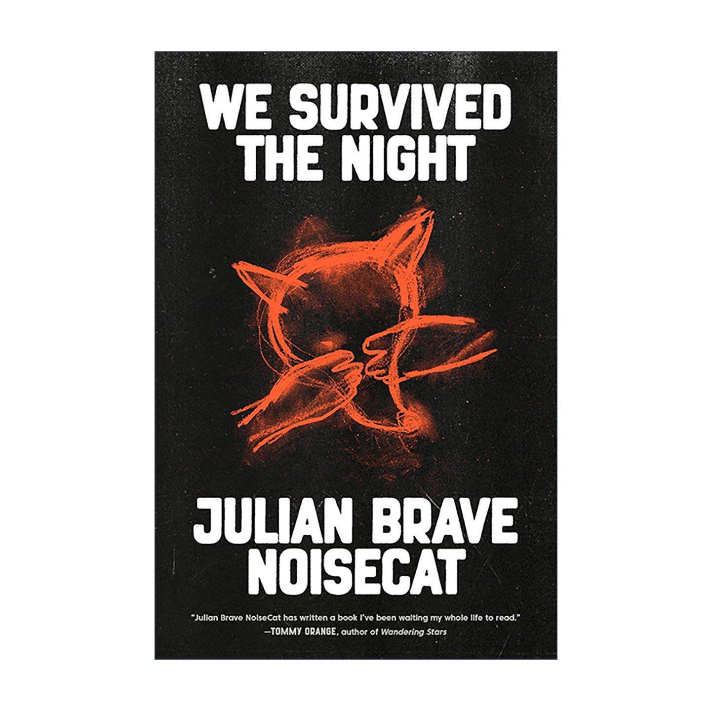英文原版 We Survived the Night 我们熬过了黑夜 北美土著原住民历史 奥斯卡提名纪录片导演Julian Brave NoiseCat 精装 英文版