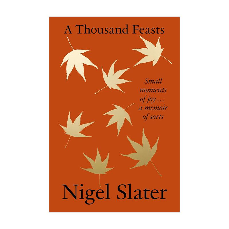 英文原版 A Thousand Feasts 一千顿盛宴 英国美食作家奈杰尔·斯莱特文集 精装 英文版 进口英语原版书籍