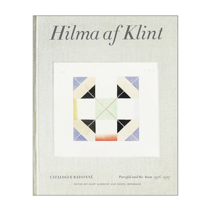 英文原版 Hilma af Klint Catalogue Raisonne 4 希尔玛·艾夫·克林特 作品全集4 帕西法尔和原子能 精装英文版进口英语原版书籍
