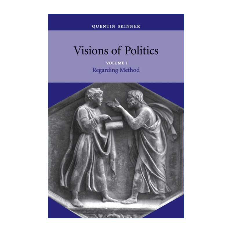 英文原版 Visions of Politics 政治的视界 卷一 昆廷·斯金纳 英文版 进口英语原版书籍